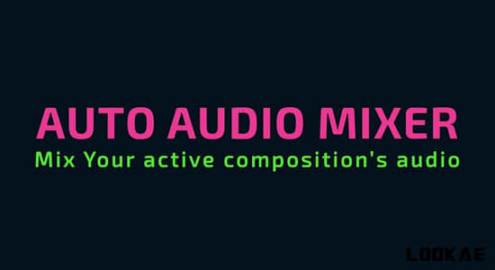 自动混音器AE脚本 Auto Audio Mixer v1.0.1+使用教程